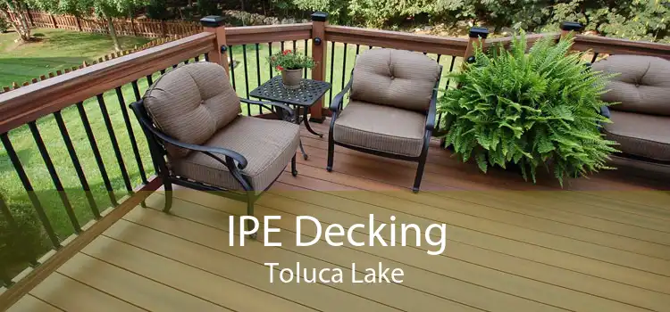 IPE Decking Toluca Lake